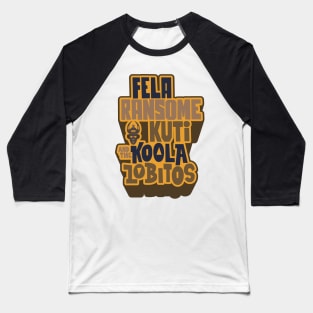 Legendary Afrobeat: Fela Kuti & Koola Lobitos Baseball T-Shirt